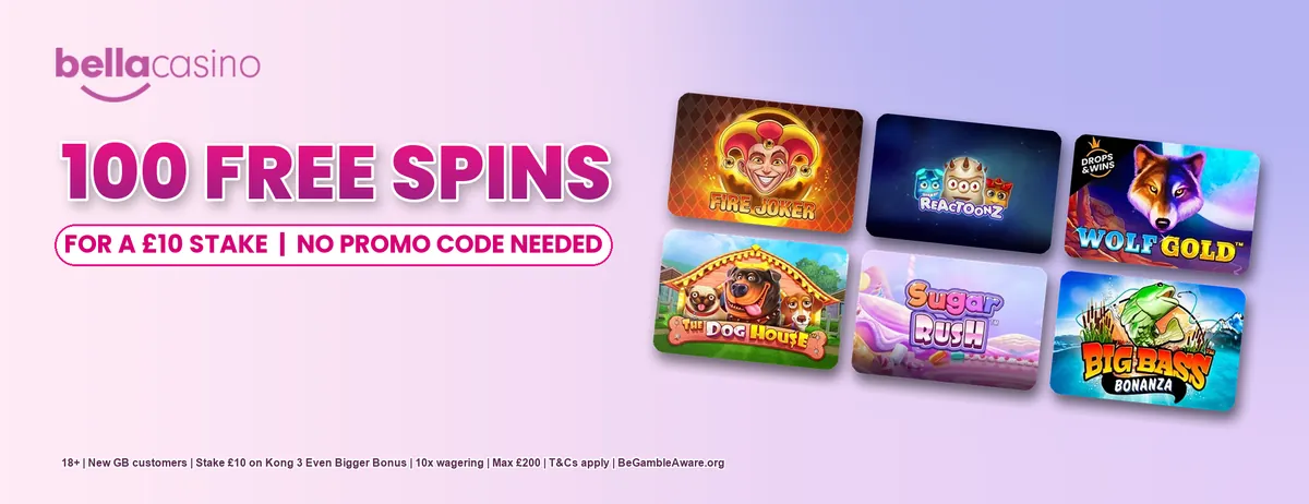 Bella Casino welcome offer: 100 free spins for a £10 stake